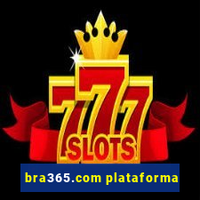 bra365.com plataforma